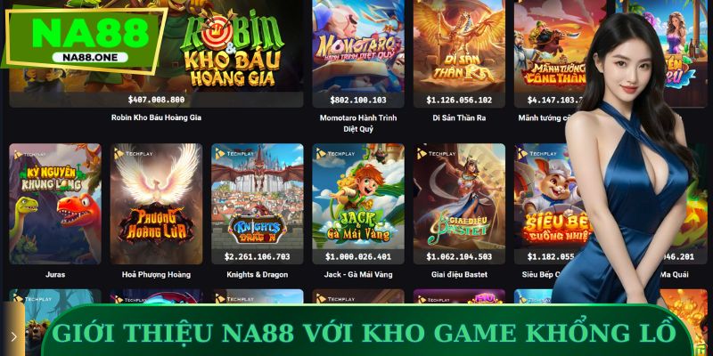 Giới thiệu NA88 với kho game khổng lồ