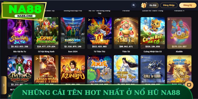 Những cái tên hot nhất ở nổ hũ NA88