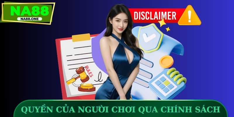 Quyền lợi của người chơi trong chính sách