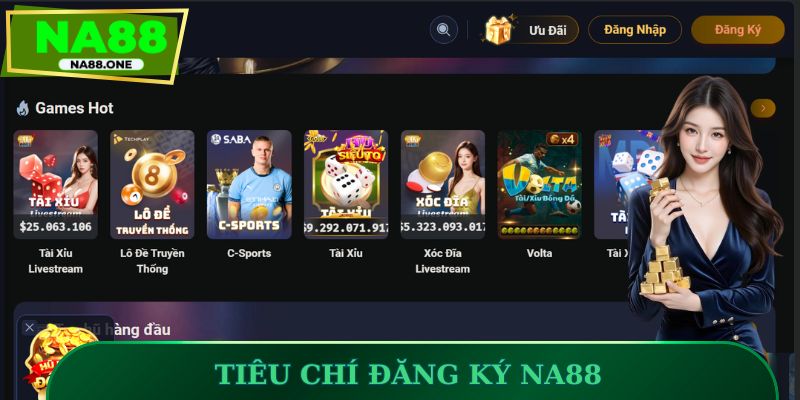 Tiêu chí đăng ký NA88